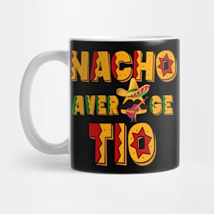 Nacho Average Tio for best uncle Mug